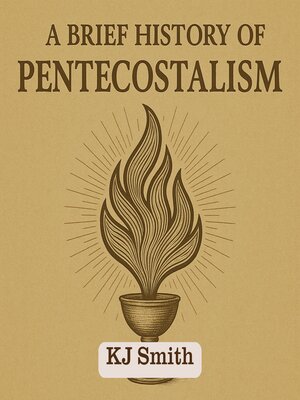 cover image of A Brief History of Pentecostalism